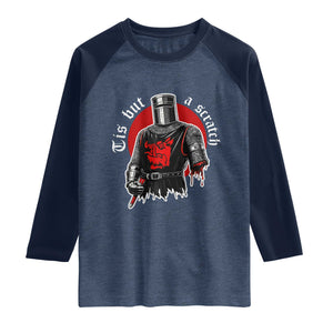Funny One Arm Knight Medieval Raglan Shirt Tis But A Scratch Classic Dark Humor Parody TS02 Heather Denim Navy Print Your Wear