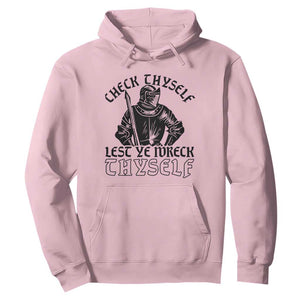 Funny Medieval Hip Hop Old English Parody Hoodie Check Thyself Lest Ye Wreck Thyself TS02 Light Pink Print Your Wear