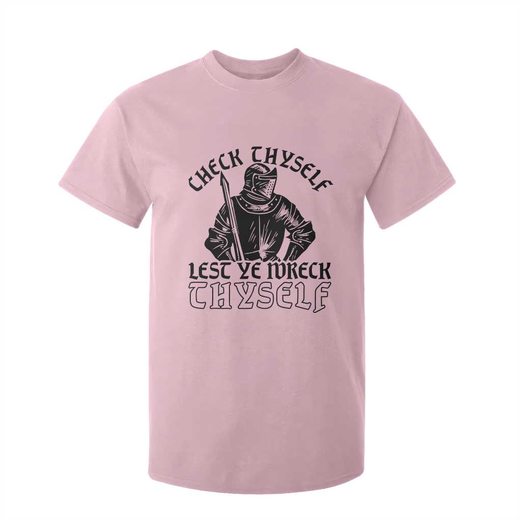 Funny Medieval Hip Hop Old English Parody T Shirt For Kid Check Thyself Lest Ye Wreck Thyself TS02 Light Pink Print Your Wear