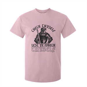 Funny Medieval Hip Hop Old English Parody T Shirt For Kid Check Thyself Lest Ye Wreck Thyself TS02 Light Pink Print Your Wear