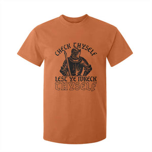 Funny Medieval Hip Hop Old English Parody T Shirt For Kid Check Thyself Lest Ye Wreck Thyself TS02 Orange Print Your Wear