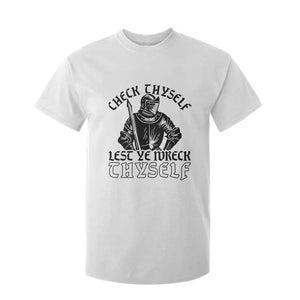 Funny Medieval Hip Hop Old English Parody T Shirt For Kid Check Thyself Lest Ye Wreck Thyself TS02 White Print Your Wear