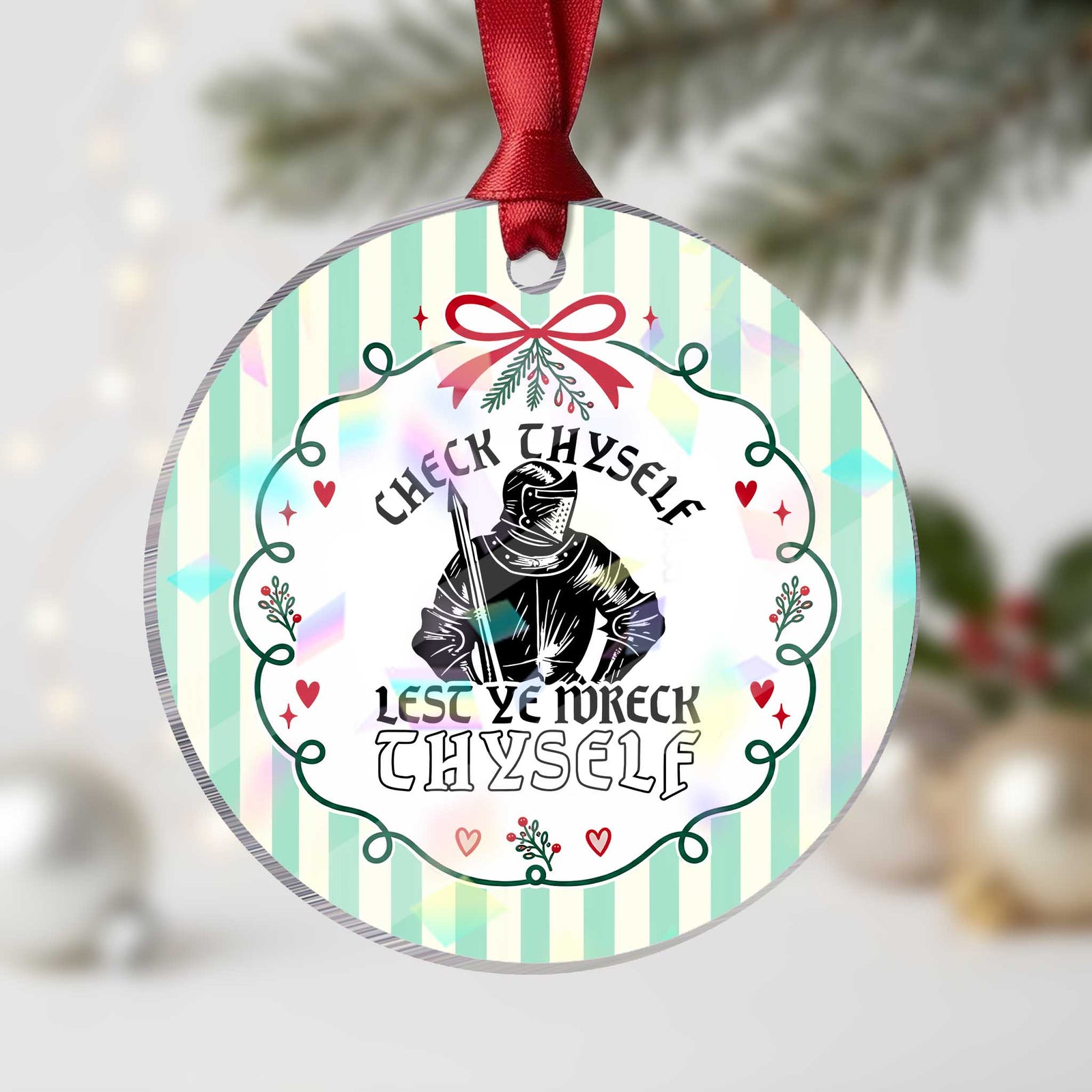 Funny Medieval Hip Hop Old English Parody Holographic Acrylic Ornament Check Thyself Lest Ye Wreck Thyself
