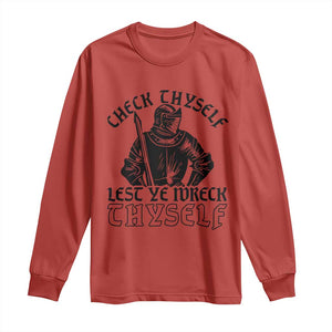 Funny Medieval Hip Hop Old English Parody Long Sleeve Shirt Check Thyself Lest Ye Wreck Thyself TS02 Red Print Your Wear