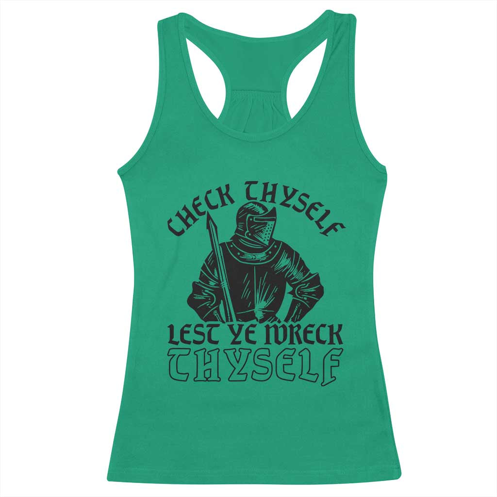 Funny Medieval Hip Hop Old English Parody Racerback Tank Top Check Thyself Lest Ye Wreck Thyself TS02 Irish Green Print Your Wear