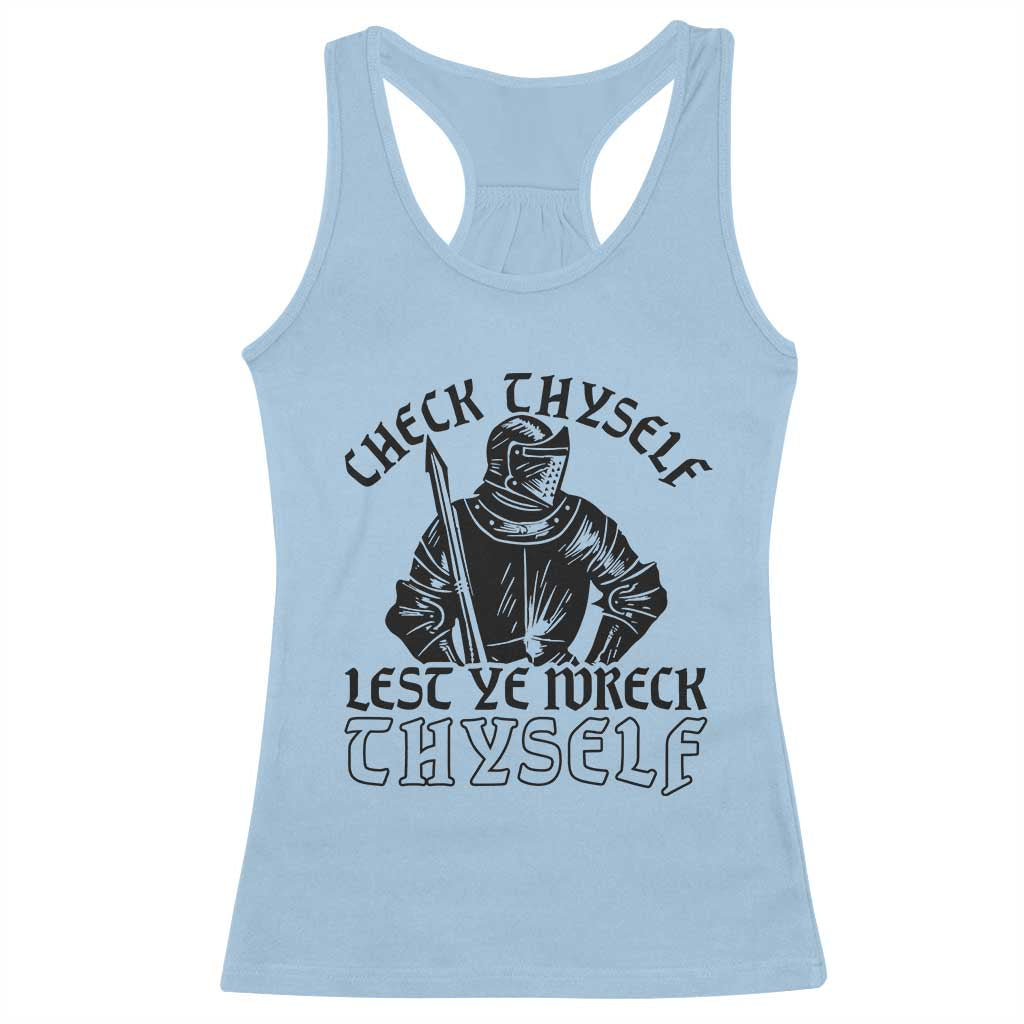 Funny Medieval Hip Hop Old English Parody Racerback Tank Top Check Thyself Lest Ye Wreck Thyself TS02 Light Blue Print Your Wear