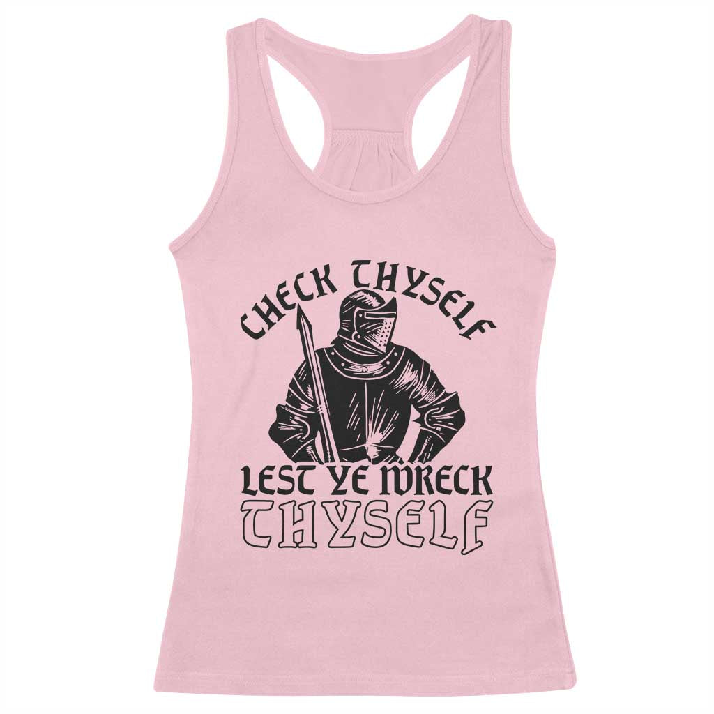 Funny Medieval Hip Hop Old English Parody Racerback Tank Top Check Thyself Lest Ye Wreck Thyself TS02 Light Pink Print Your Wear