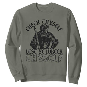 Funny Medieval Hip Hop Old English Parody Sweatshirt Check Thyself Lest Ye Wreck Thyself TS02 Military Green Print Your Wear