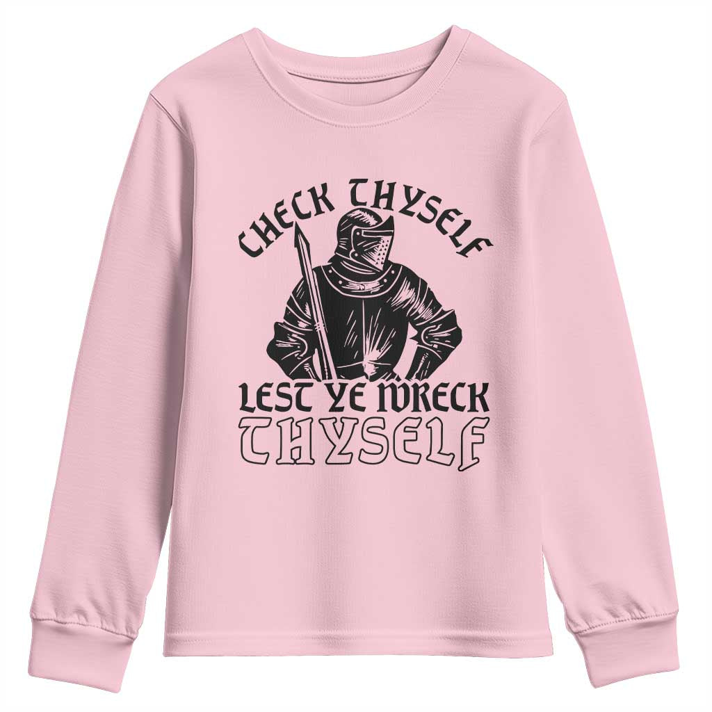 Funny Medieval Hip Hop Old English Parody Youth Sweatshirt Check Thyself Lest Ye Wreck Thyself TS02 Light Pink Print Your Wear