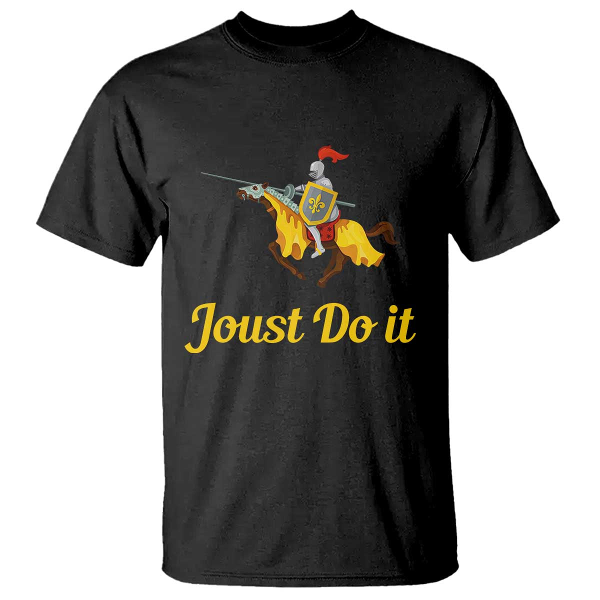 Funny Joust Do It Medieval Knight Horse Graphic T Shirt Jousting Renaissance Faire Parody TS02 Black Print Your Wear