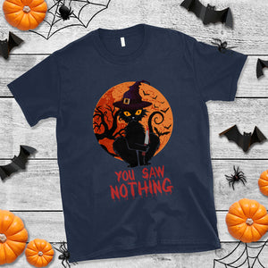 Halloween Black Cat T Shirt You Saw Nothing Funny Cat Witch TS02 Printyourwear