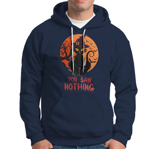 Halloween Black Cat Hoodie You Saw Nothing Funny Cat Witch TS02 Printyourwear