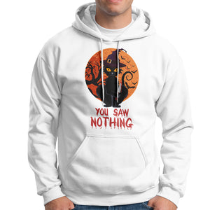 Halloween Black Cat Hoodie You Saw Nothing Funny Cat Witch TS02 Printyourwear