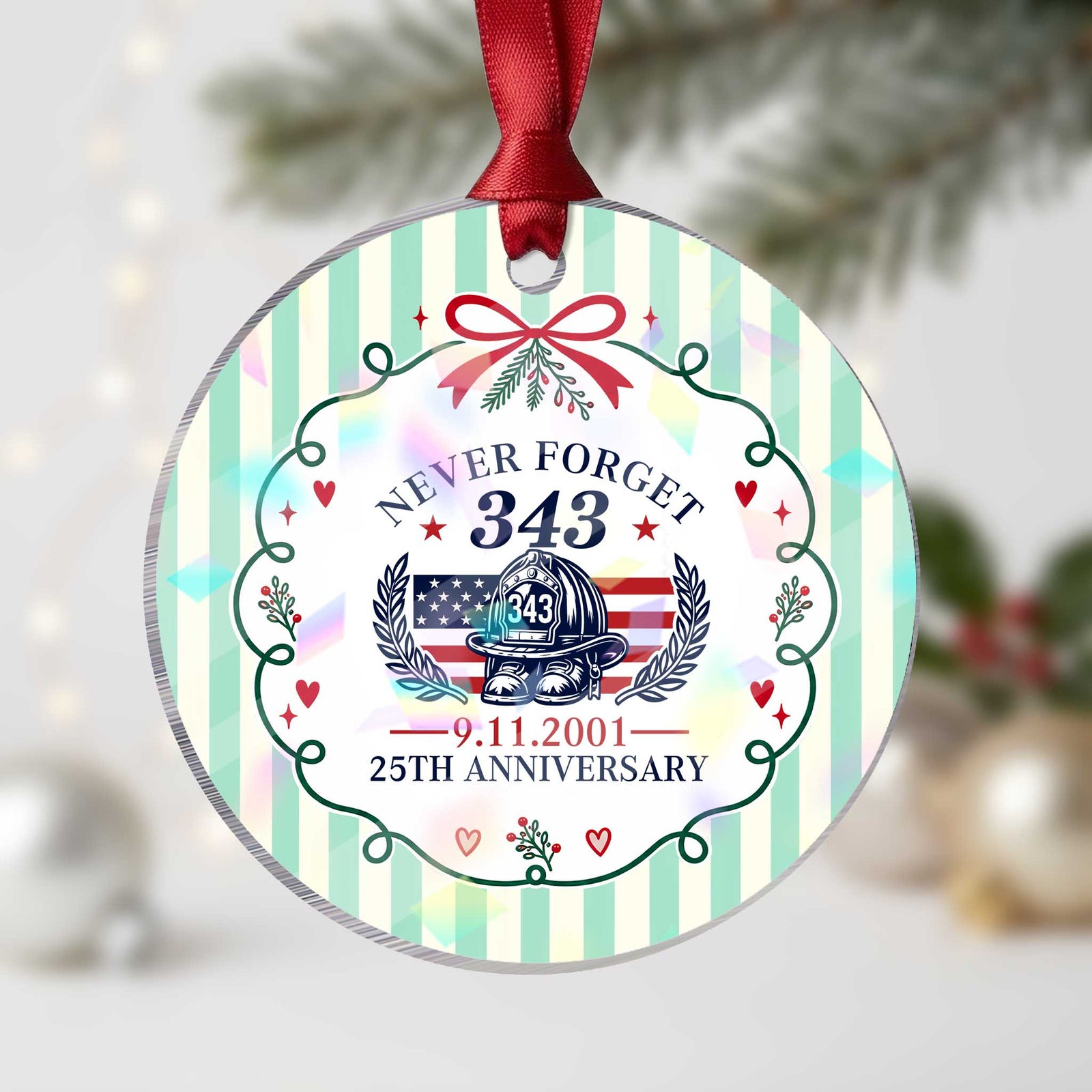 Firefighter Memorial Never Forget 343 Holographic Acrylic Ornament 25th Anniversary Patriotic Honor 9 11 Tribute