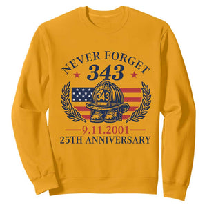 Firefighter Memorial Never Forget 343 Sweatshirt 25th Anniversary Patriotic Honor 9 11 Tribute TS02 Gold Print Your Wear