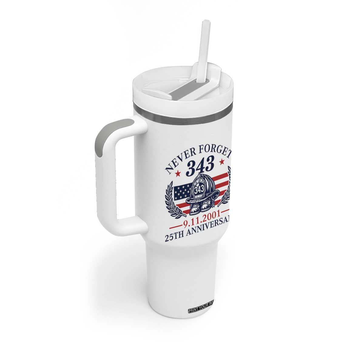 Firefighter Memorial Never Forget 343 Tumbler With Handle 25th Anniversary Patriotic Honor 9 11 Tribute TS02 Print Your Wear