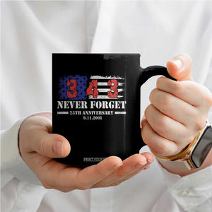 Firefighter Memorial 343 Never Forget American Flag Coffee Mug 25th Anniversary Patriotic Honor 9 11 Tribute TS02 Print Your Wear