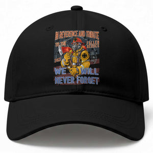Firefighter Memorial In Reverence And Tribute Fallen Heroes 343 Baseball Cap We Will Never Forget Honor 9 11 TS02 Print Your Wear