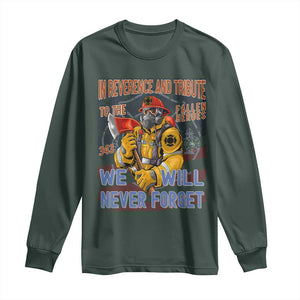 Firefighter Memorial In Reverence And Tribute Fallen Heroes 343 Long Sleeve Shirt We Will Never Forget Honor 9 11 TS02 Dark Forest Green Print Your Wear