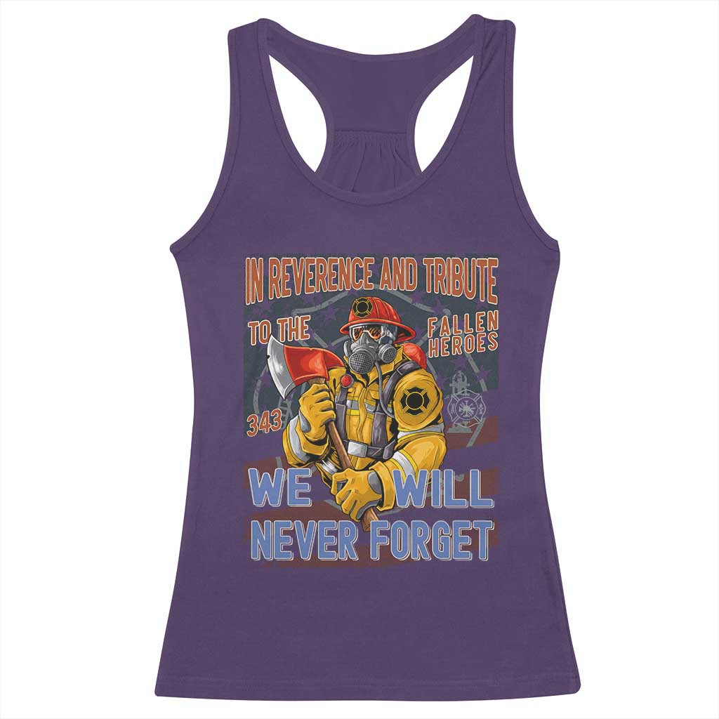 Firefighter Memorial In Reverence And Tribute Fallen Heroes 343 Racerback Tank Top We Will Never Forget Honor 9 11 TS02 Purple Print Your Wear