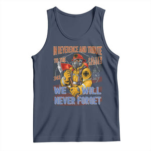 Firefighter Memorial In Reverence And Tribute Fallen Heroes 343 Tank Top We Will Never Forget Honor 9 11 TS02 Navy Print Your Wear