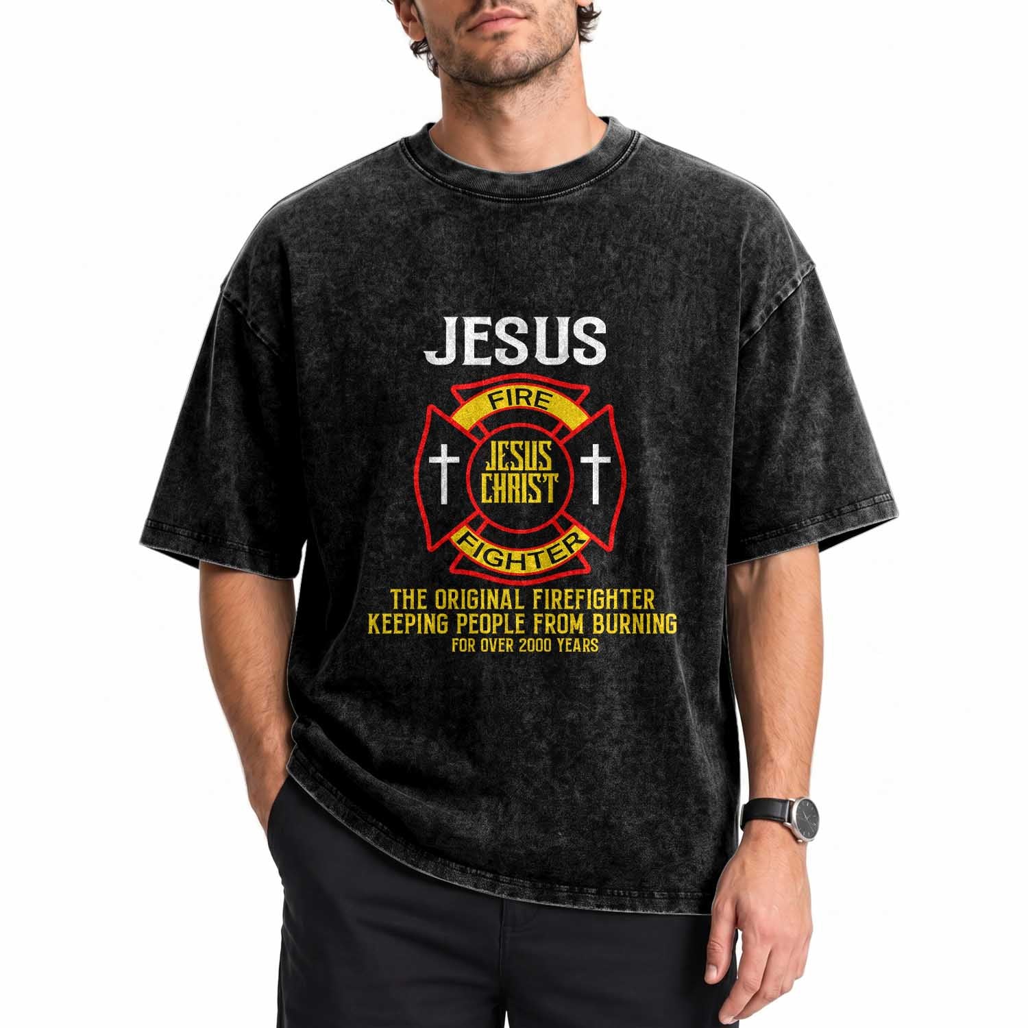 Jesus The Original Firefighter Christian Faith Washed Cotton T-Shirt Keeping People From Burning First Responder TS02 Print Your Wear