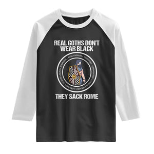 Funny Real Goths Sack Rome Germanic Warrior Graphic Raglan Shirt Sarcastic Ancient Roman Empire History Visigoth Meme