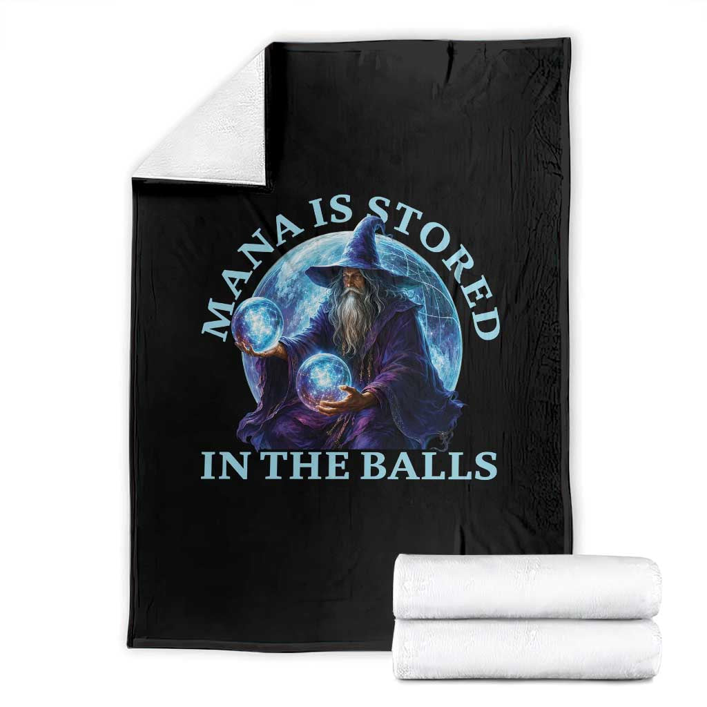 Mana Is Stored In The Balls Funny Fantasy Wizard Orb Graphic Throw Blanket Gamer Meme RPG Gaming Humor
