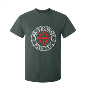 Make No Peace With Evil Jerusalem Cross T Shirt For Kid Christian Warrior Crusader Emblem Graphic TS02 Dark Forest Green Print Your Wear