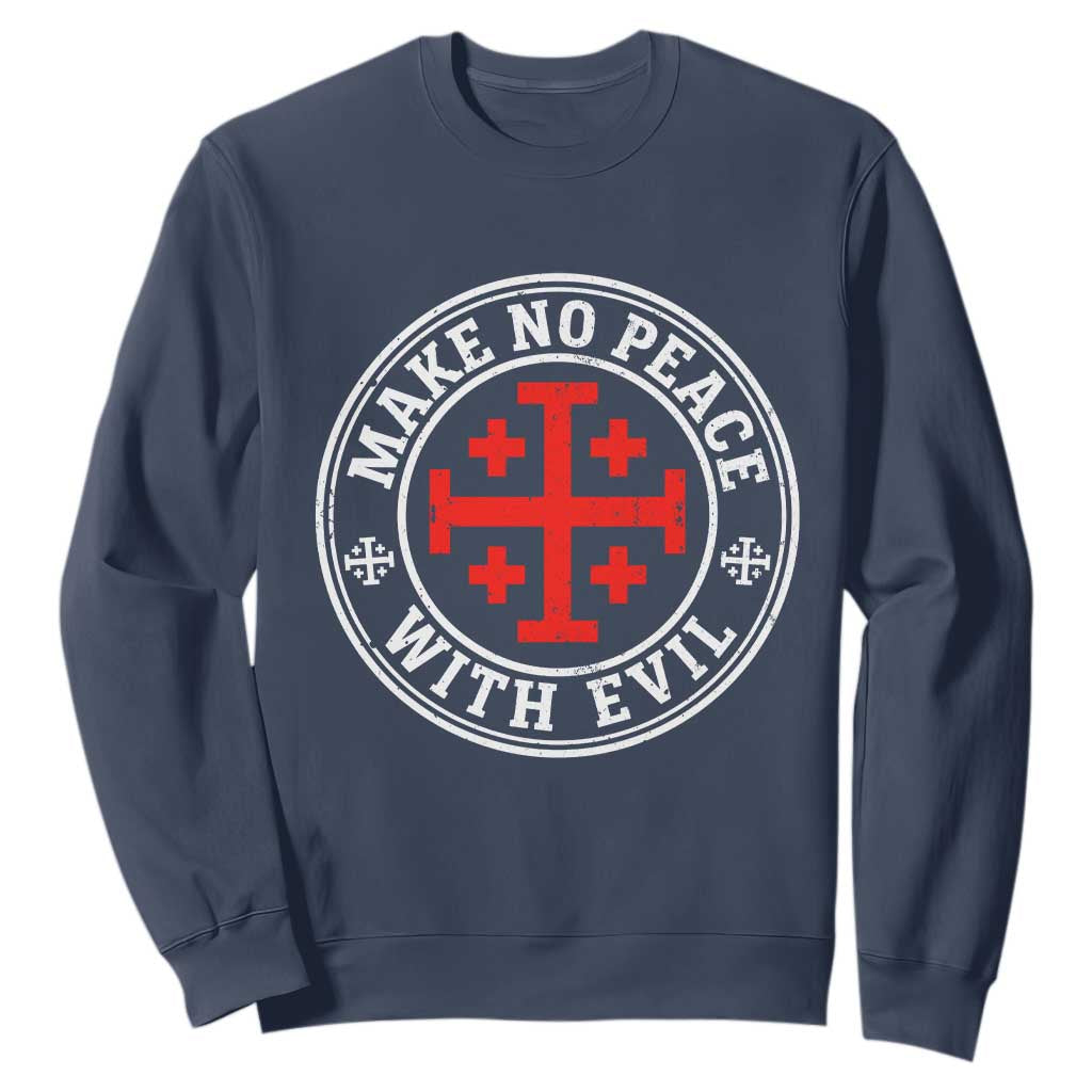 Make No Peace With Evil Jerusalem Cross Sweatshirt Christian Warrior Crusader Emblem Graphic TS02 Navy Print Your Wear