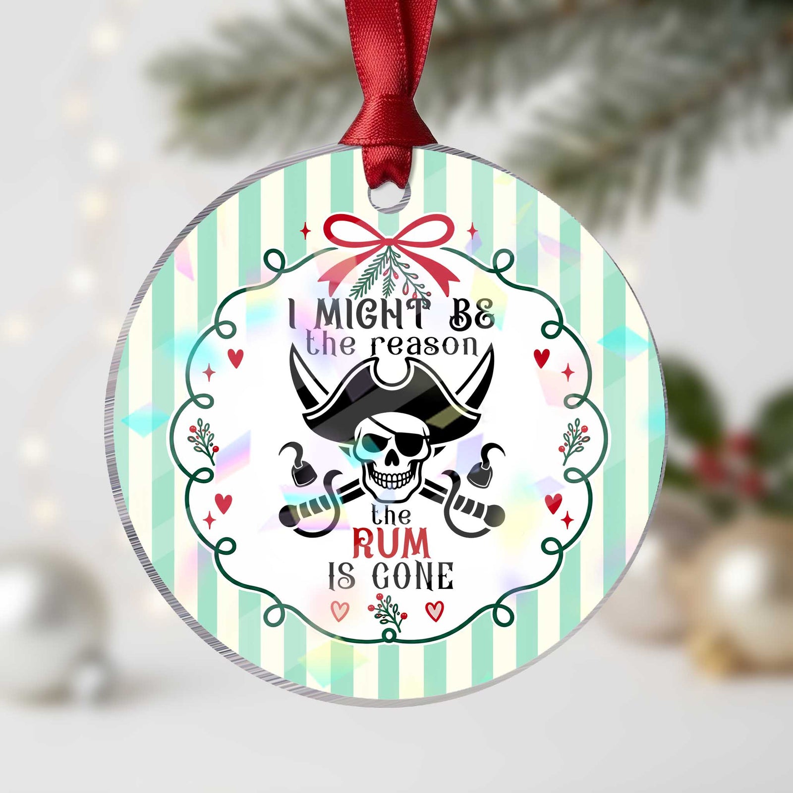 I Might Be The Reason The Rum Is Gone Pirate Skull Holographic Acrylic Ornament Funny Drinking Humor