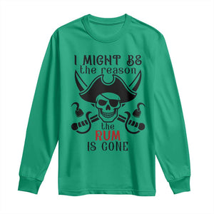 I Might Be The Reason The Rum Is Gone Pirate Skull Long Sleeve Shirt Funny Drinking Humor