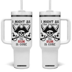 I Might Be The Reason The Rum Is Gone Pirate Skull Tumbler With Handle Funny Drinking Humor