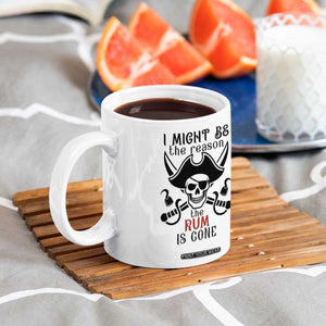 I Might Be The Reason The Rum Is Gone Pirate Skull Coffee Mug Funny Drinking Humor