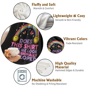 Does This Shirt Make Me Look Professionally Developed Throw Blanket Retro Rainbow Butterfly Sarcastic Professional Development PD Humor TS02 Print Your Wear