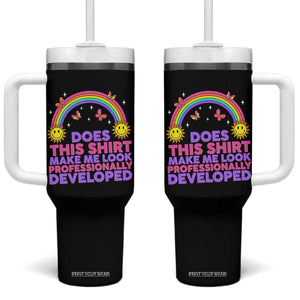 Does This Shirt Make Me Look Professionally Developed Tumbler With Handle Retro Rainbow Butterfly Sarcastic Professional Development PD Humor TS02 One Size: 40 oz Black Print Your Wear