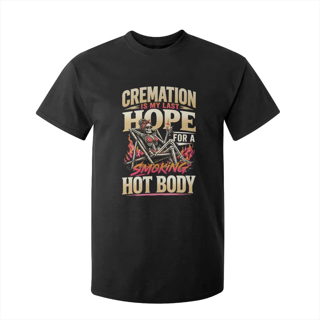 Cremation Is My Last Hope For A Smokin Hot Body Skeleton Bikini T Shirt For Kid Retro Beach Dark Humor