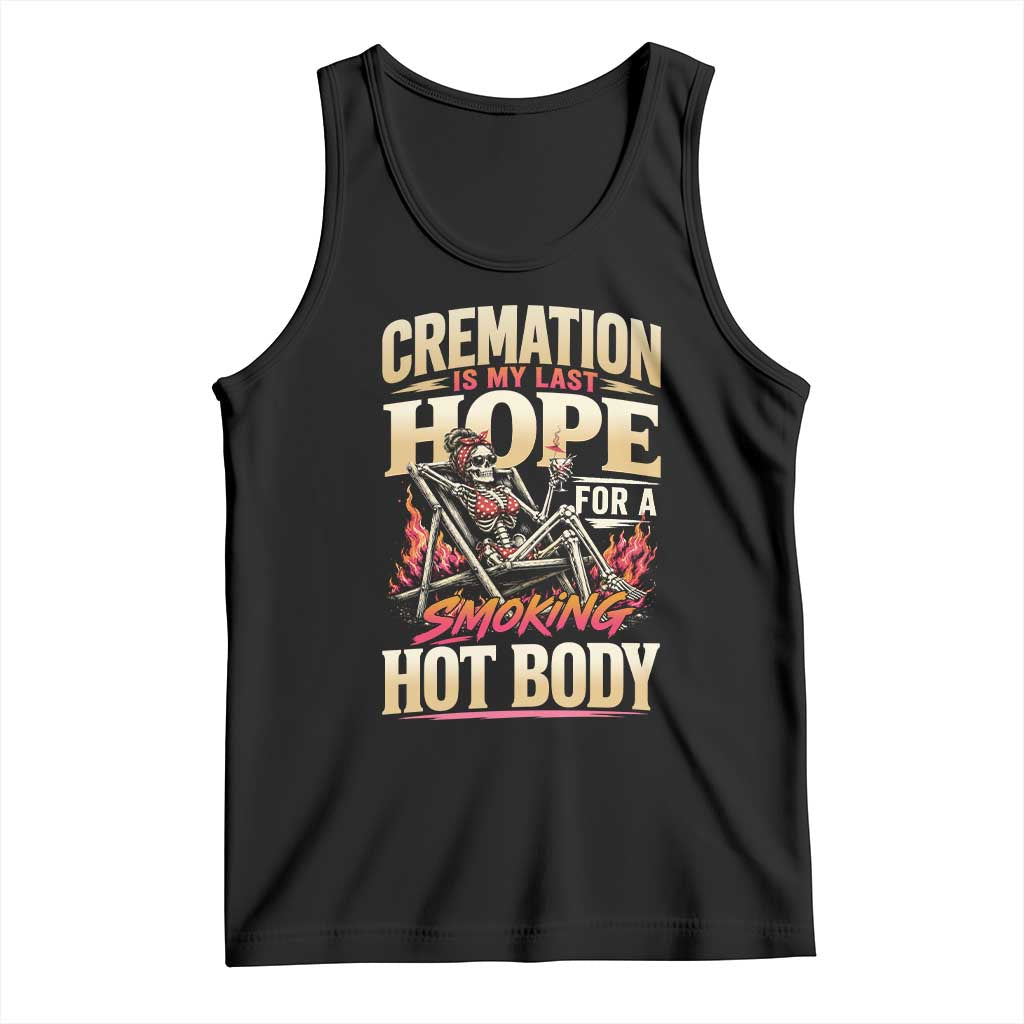 Cremation Is My Last Hope For A Smokin Hot Body Skeleton Bikini Tank Top Retro Beach Dark Humor