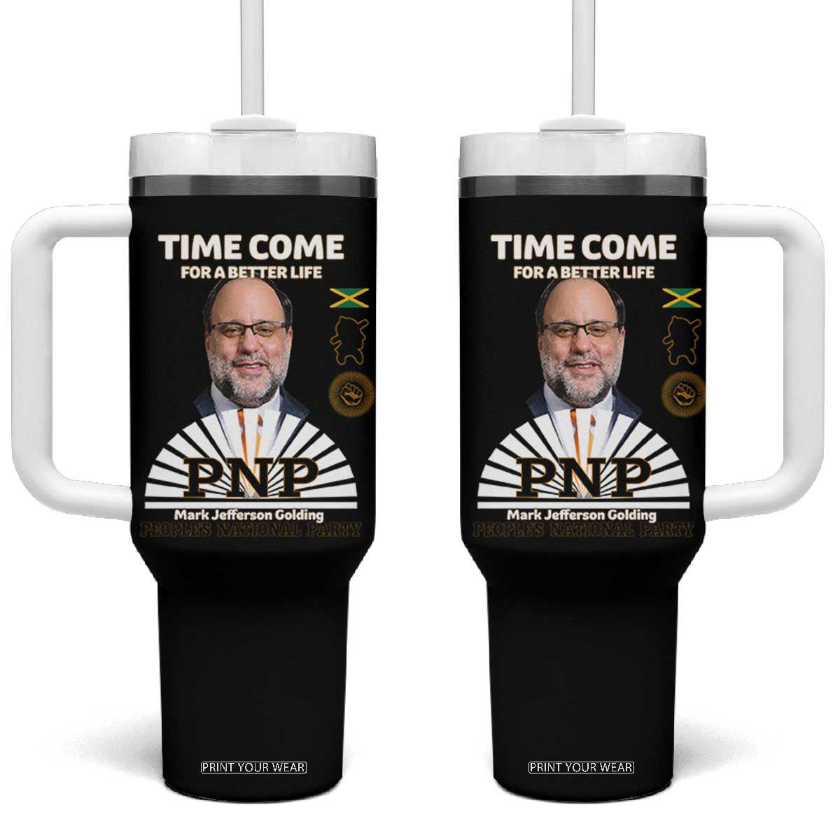 Mark Golding PNP Supporter Tumbler With Handle Time Come for a Better Life Jamaica Politics People's National Party TS02 One Size: 40 oz Black Print Your Wear