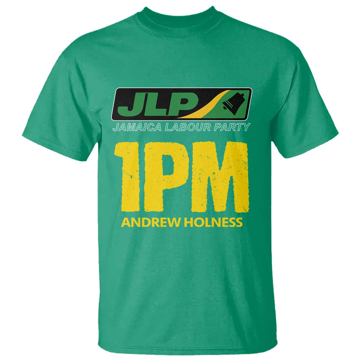 1PM Andrew Holness T Shirt Support JLP Jamaica Labour Party TS02 Irish Green Print Your Wear