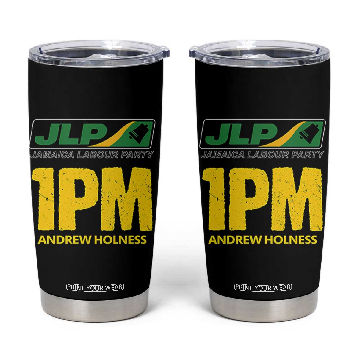 1PM Andrew Holness Tumbler Cup Support JLP Jamaica Labour Party TS02 Black Print Your Wear