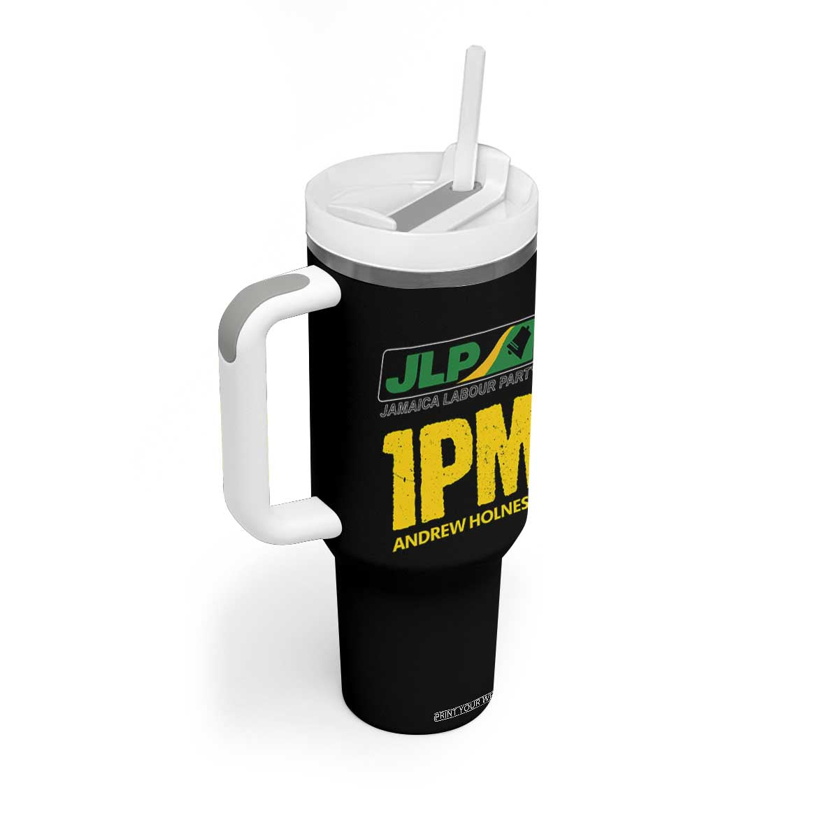 1PM Andrew Holness Tumbler With Handle Support JLP Jamaica Labour Party TS02 Print Your Wear