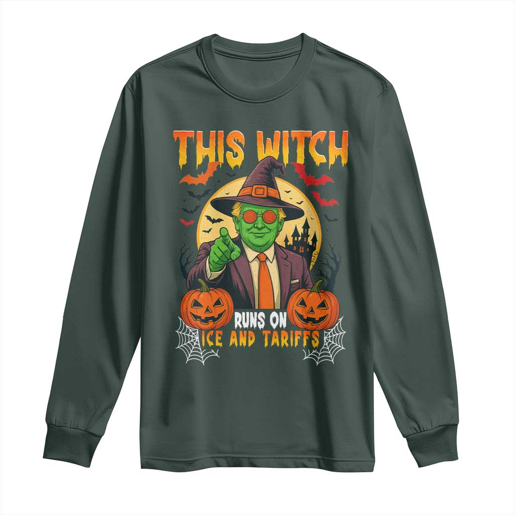 Funny Sarcastic Trump Witch Long Sleeve Shirt This Witch Runs On Ice and Tariffs Political Satire TS02 Dark Forest Green Print Your Wear