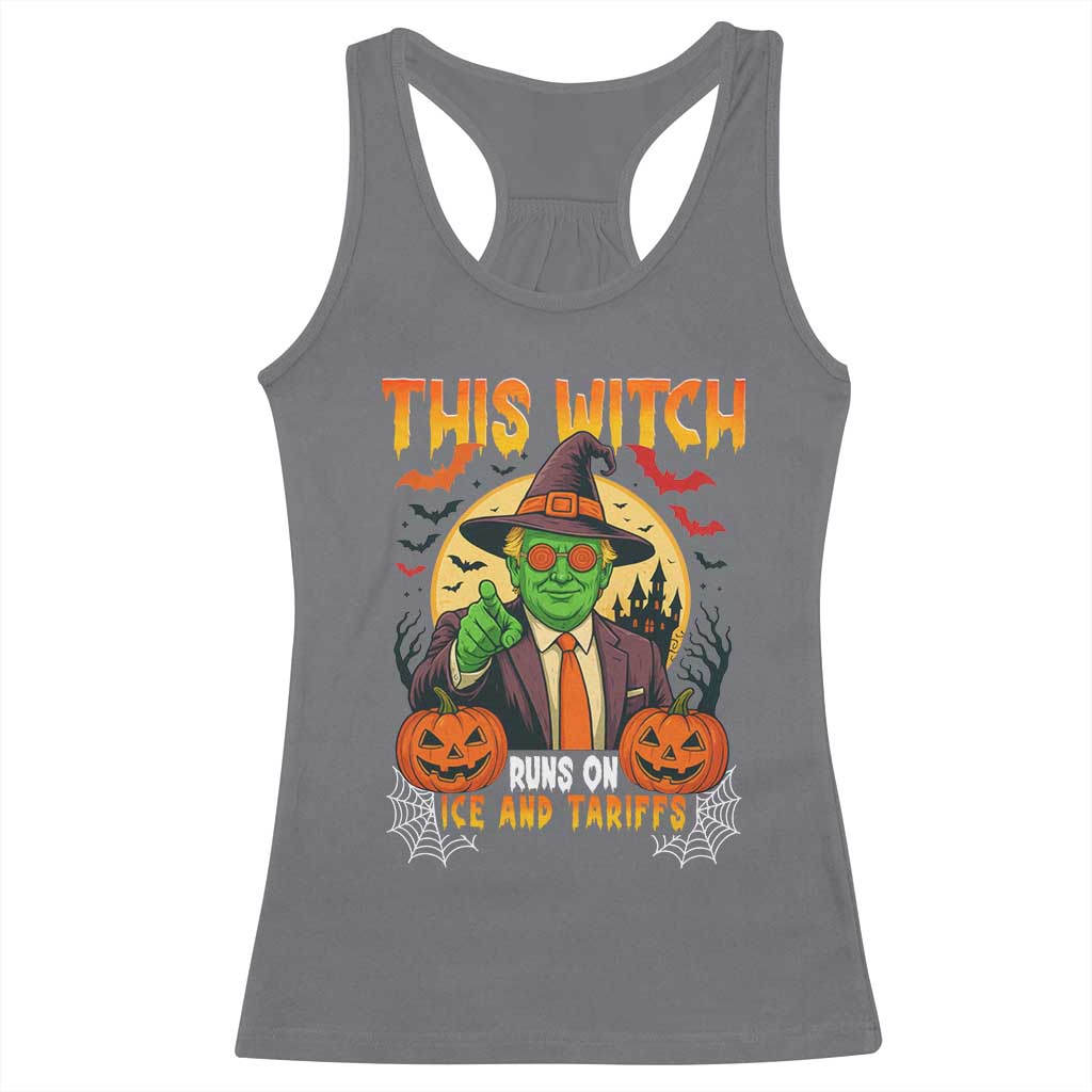 Funny Sarcastic Trump Witch Racerback Tank Top This Witch Runs On Ice and Tariffs Political Satire TS02 Charcoal Print Your Wear