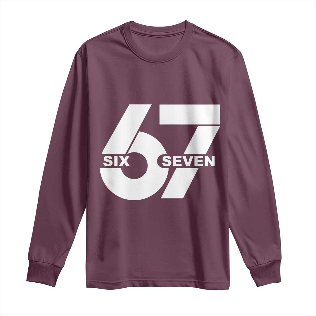 Funny Six Seven 67 Meme Long Sleeve Shirt Bold Graphic TS02 Maroon Print Your Wear