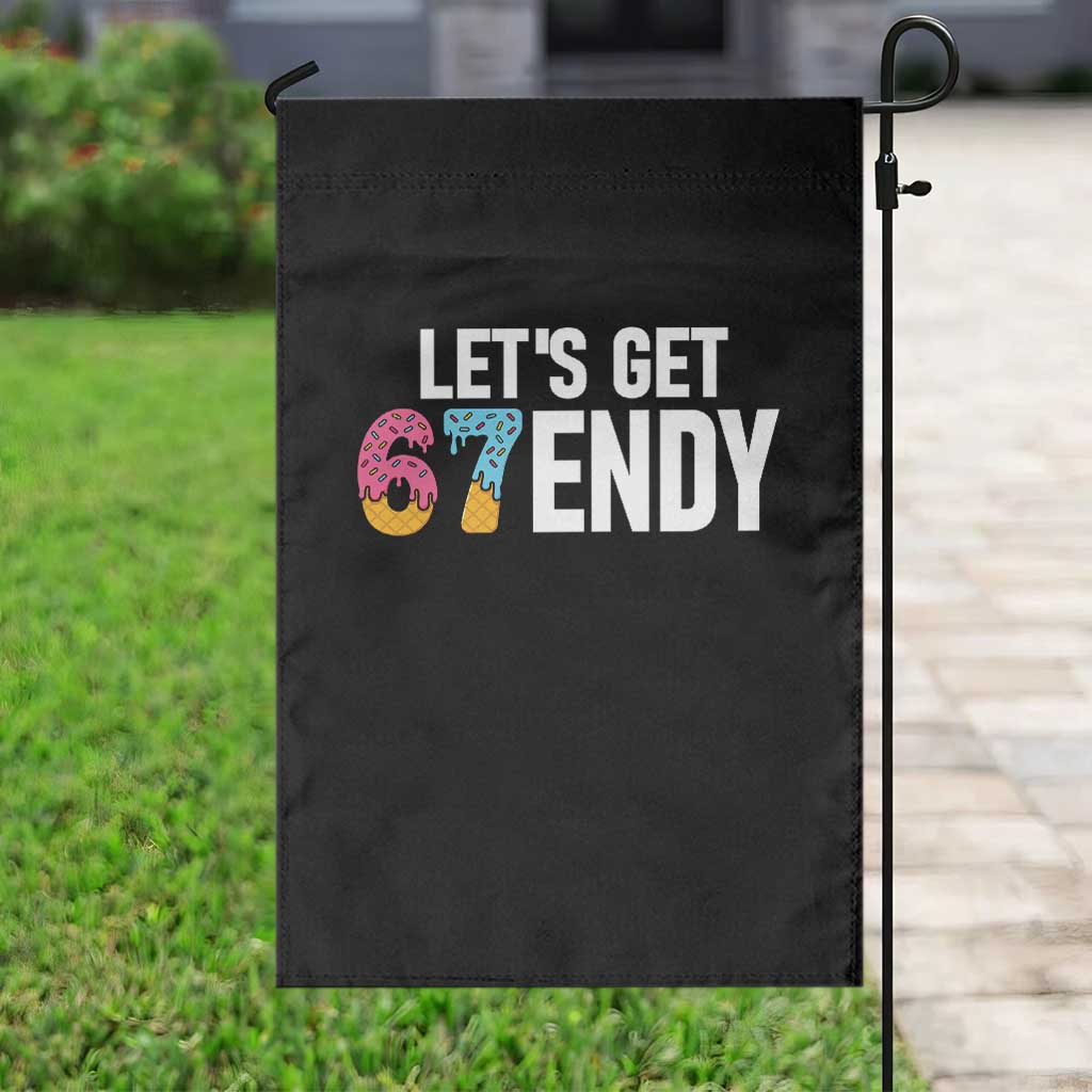 Funny Six Seven 67 Garden Flag Lets Get Sendy 6 7 Meme Icecream TS02 Print Your Wear