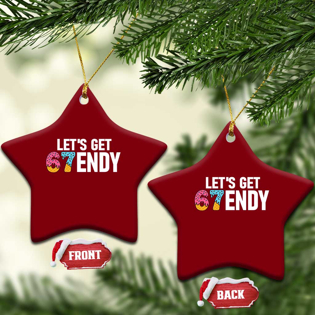 Funny Six Seven 67 Ceramic Ornament Lets Get Sendy 6 7 Meme Icecream TS02 Print Your Wear