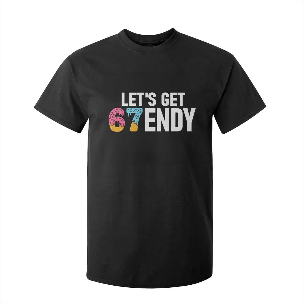 Funny Six Seven 67 T Shirt For Kid Lets Get Sendy 6 7 Meme Icecream TS02 Black Print Your Wear