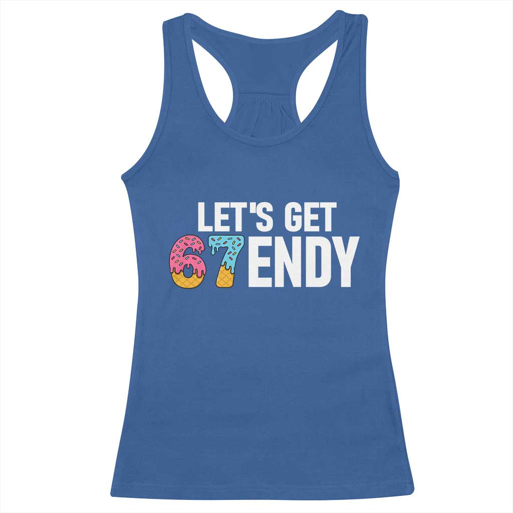 Funny Six Seven 67 Racerback Tank Top Lets Get Sendy 6 7 Meme Icecream TS02 Royal Blue Print Your Wear