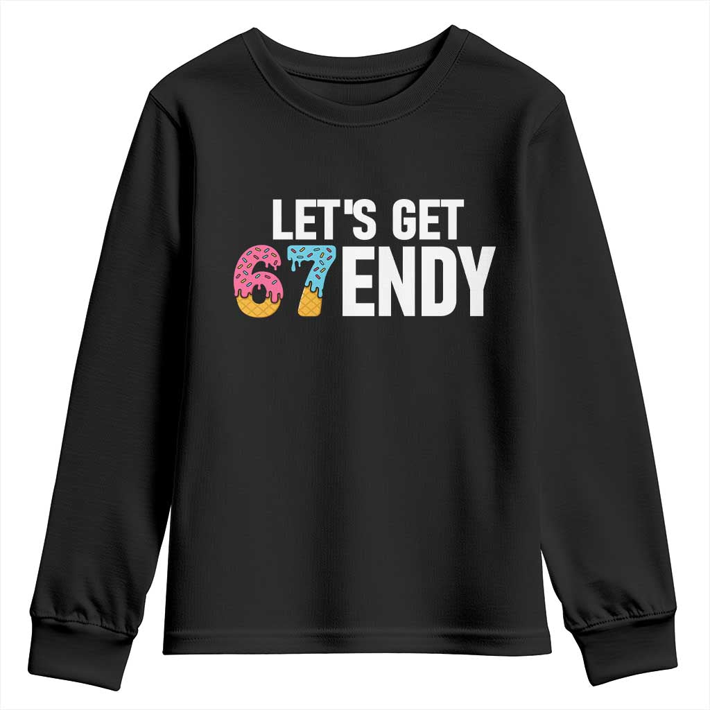Funny Six Seven 67 Youth Sweatshirt Lets Get Sendy 6 7 Meme Icecream TS02 Black Print Your Wear